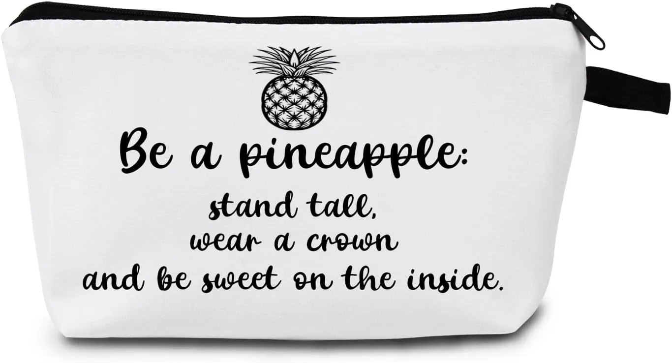 Be a Pineapple Cute Print Travel Cosmetic Pouch Bridesmaid Gift Makeup Organizer Toiletry Bag Pineapple Lovers Gift Makeup Bag Inspirational Gift for Women Motivational Graduation Gifts