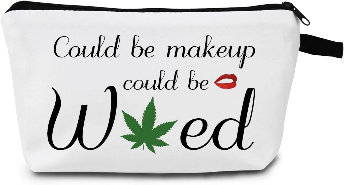 Could Be Makeup Could Be Weed Funny Makeup Bag Friend Gifts Funny Weed Leaf Cosmetic Bag Travel Accessories Organizer Bag Toiletry Case For Women Best Friends Sister Weed Gifts(White)