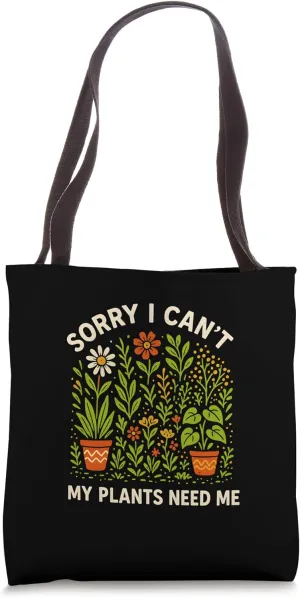Gardening Sorry Can't Plants Need Me Vintage Women's Garden Tote Bag